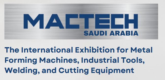 2024年沙特金屬成型機床焊接及切割展Mactech